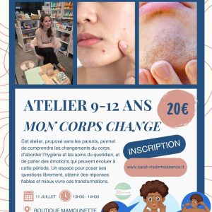 Affiche d’un atelier pour les enfants de 9 à 12 ans intitulé « Mon corps change ». L’atelier aborde les changements physiques et émotionnels de la puberté, l’hygiène corporelle et les questions liées au développement du corps dans un cadre bienveillant et adapté à l’âge des enfants.