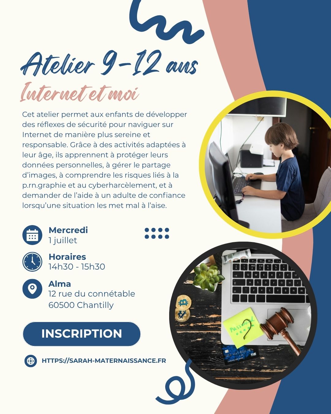 Affiche d’un atelier pour les enfants de 9 à 12 ans intitulé « Internet et moi ». L’atelier sensibilise aux usages d’Internet, à la protection des données personnelles, au partage d’images, à la pornographie en ligne, au cyberharcèlement et aux réflexes de sécurité numérique.
